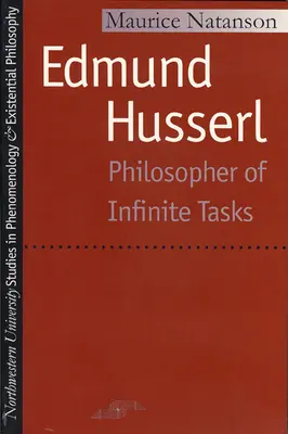 Edmund Husserl: Filozof nekonečných úloh - Edmund Husserl: Philosopher of Infinite Tasks