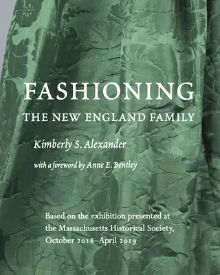 Móda novoanglickej rodiny - Fashioning the New England Family