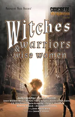 Čarodejnice, bojovníčky a múdre ženy - Witches, Warriors, and Wise Women