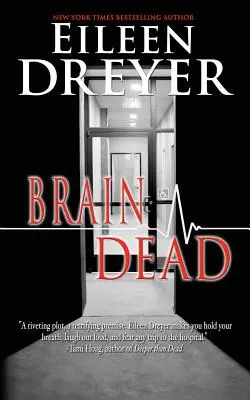 Mŕtvy mozog: lekársky triler - Brain Dead: Medical Thriller