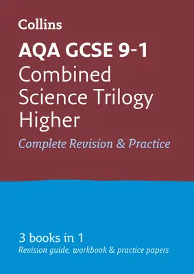 Collins GCSE Revision and Practice: Aqa GCSE Combined Science Trilogy Higher Tier: All-In-One Revision and Practice - Collins GCSE Revision and Practice: New 2016 Curriculum - Aqa GCSE Combined Science Trilogy Higher Tier: All-In-One Revision and Practice