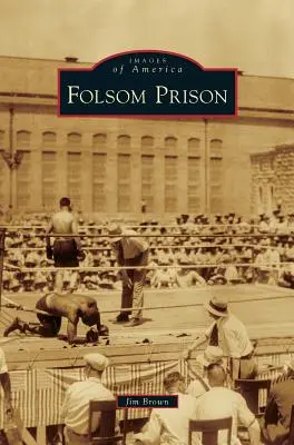 Väznica Folsom - Folsom Prison