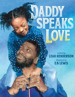 Táta hovorí lásku - Daddy Speaks Love