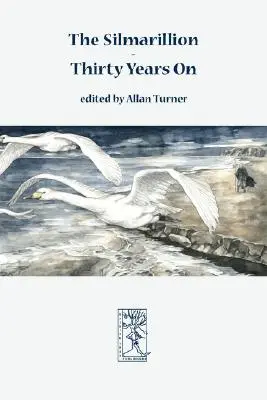 Silmarillion - po tridsiatich rokoch - The Silmarillion - Thirty Years On