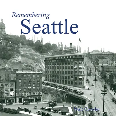Spomienky na Seattle - Remembering Seattle