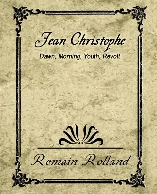 Jean-Christophe Dawn Ranná vzbura mladých - Jean-Christophe Dawn Morning Youth Revolt