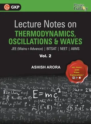 Poznámky k prednáškam o termodynamike, osciláciách a vlnách - Physics Galaxy (JEE Mains & Advance, BITSAT, NEET, AIIMS) - Vol. II - Lecture Notes on Thermodynamics, Oscillation & Waves- Physics Galaxy (JEE Mains & Advance, BITSAT, NEET, AIIMS) - Vol. II