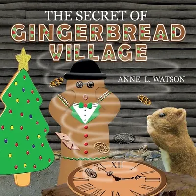 Tajomstvo perníkovej dediny: Kronika vianočných koláčikov - The Secret of Gingerbread Village: A Christmas Cookie Chronicle