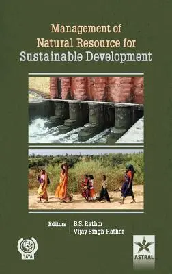 Riadenie prírodných zdrojov pre udržateľný rozvoj - Management of Natural Resource for Sustainable Development