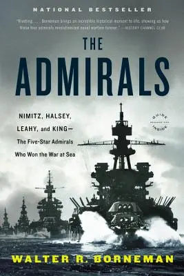 Admiráli: Nimitz, Halsey, Leahy a King - päťhviezdičkoví admiráli, ktorí vyhrali vojnu na mori - The Admirals: Nimitz, Halsey, Leahy, and King--The Five-Star Admirals Who Won the War at Sea