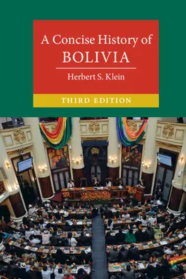 Stručné dejiny Bolívie - A Concise History of Bolivia
