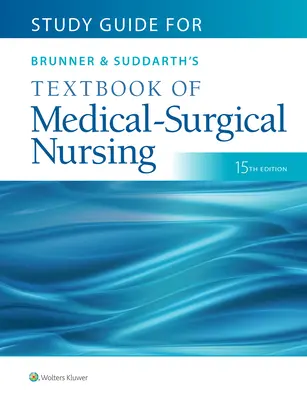 Študijná príručka k učebnici Brunner & Suddarth's Textbook of Medical-Surgical Nursing - Study Guide for Brunner & Suddarth's Textbook of Medical-Surgical Nursing
