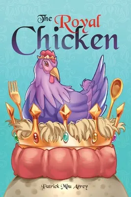 Kráľovské kurča - The Royal Chicken