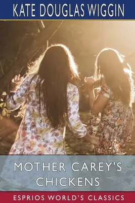 Sliepky matky Careyovej (Esprios Classics) - Mother Carey's Chickens (Esprios Classics)