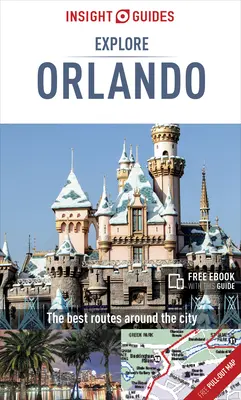 Insight Guides Explore Orlando (cestovný sprievodca s bezplatnou elektronickou knihou) - Insight Guides Explore Orlando (Travel Guide with Free Ebook)