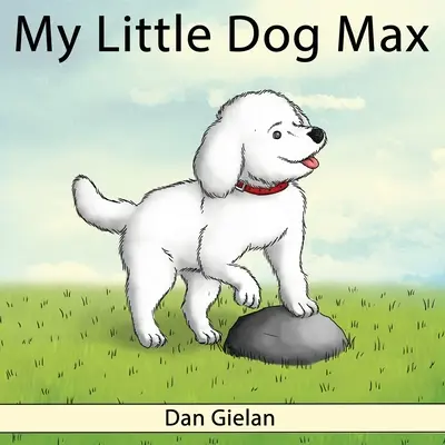 Môj malý pes Max - My Little Dog Max