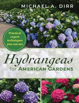 Hortenzie pre americké záhrady - Hydrangeas for American Gardens