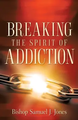Zlomiť ducha závislosti - Breaking The Spirit Of Addiction