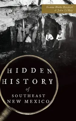 Skrytá história juhovýchodného Nového Mexika - Hidden History of Southeast New Mexico