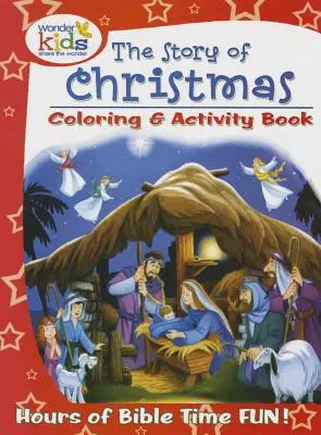 Príbeh Vianoc Kniha na vymaľovanie a aktivity - The Story of Christmas Coloring and Activity Book