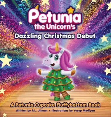 Oslnivý vianočný debut jednorožca Petúnie - Petunia the Unicorn's Dazzling Christmas Debut