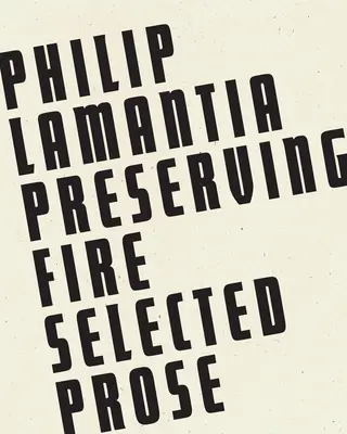 Zachovanie ohňa: Vybrané prózy - Preserving Fire: Selected Prose