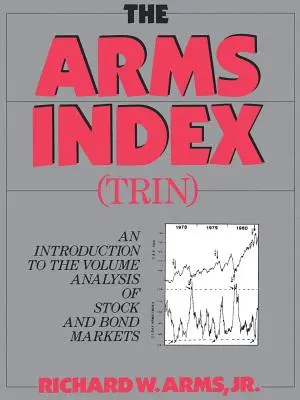 Index zbraní (Trin Index): Úvod do objemovej analýzy - The Arms Index (Trin Index): An Introduction to Volume Analysis