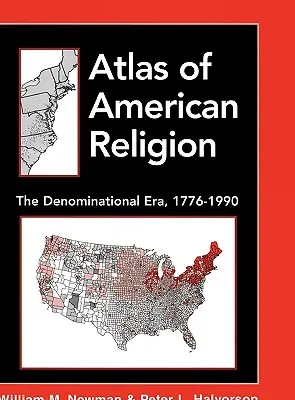 Atlas amerického náboženstva: The Denominational Era, 1776-1990 - Atlas of American Religion: The Denominational Era, 1776-1990