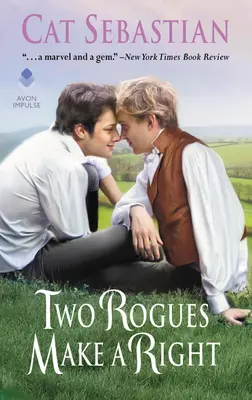 Dvaja darebáci robia právo: Zvádzanie Sedgwickovcov - Two Rogues Make a Right: Seducing the Sedgwicks