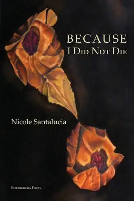 Pretože som nezomrel - Because I Did Not Die