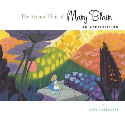 Umenie a talent Mary Blairovej: An Appreciation - The Art and Flair of Mary Blair: An Appreciation