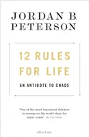 12 pravidiel pre život - protilátka proti chaosu - 12 Rules for Life - An Antidote to Chaos