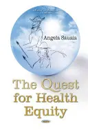 Hľadanie rovnosti v oblasti zdravia - Quest for Health Equity