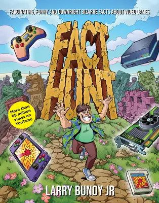 Lov na fakty: Fascinujúce, vtipné a úplne bizarné fakty o videohrách - Fact Hunt: Fascinating, Funny and Downright Bizarre Facts about Video Games
