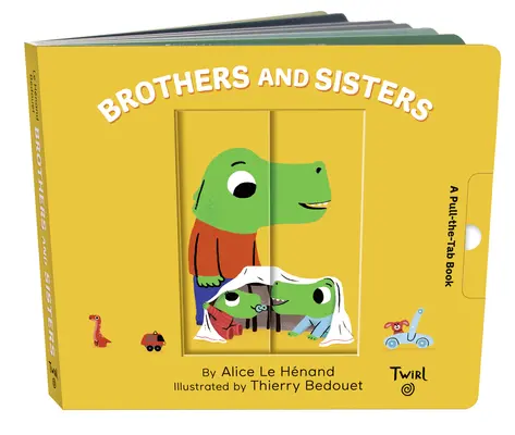 Bratia a sestry: Knižka na ťahanie za šnúrku - Brothers and Sisters: A Pull-The-Tab Book