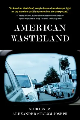 Americká pustatina: Príbehy Alexandra Shaloma Josepha: Príbehy - American Wasteland: Stories by Alexander Shalom Joseph: Stories