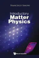 Úvodná fyzika hmoty - Introductory Matter Physics