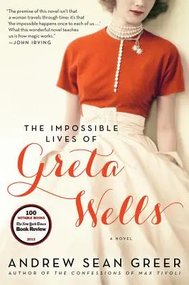 Nemožné životy Grety Wellsovej - The Impossible Lives of Greta Wells