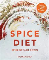 Diéta s korením: Spice Up Slim Down - Spice Diet: Spice Up Slim Down