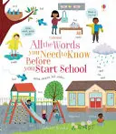 Všetky slová, ktoré potrebuješ vedieť, než začneš chodiť do školy - All the Words You Need to Know Before You Start School