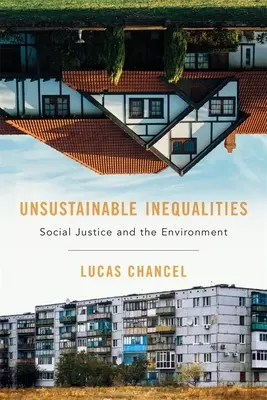 Neudržateľné nerovnosti: Sociálna spravodlivosť a životné prostredie - Unsustainable Inequalities: Social Justice and the Environment
