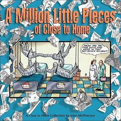 Milión malých kúskov Blízko domova: Zbierka Blízko domova - A Million Little Pieces of Close to Home: A Close to Home Collection
