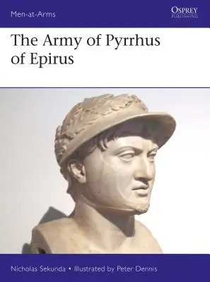 Armáda Pyrrha z Epiru: 3. storočie pred naším letopočtom - The Army of Pyrrhus of Epirus: 3rd Century BC