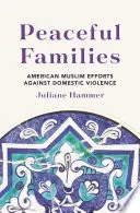 Pokojné rodiny: Úsilie amerických moslimov proti domácemu násiliu - Peaceful Families: American Muslim Efforts Against Domestic Violence