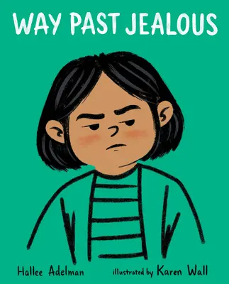 Cesta za žiarlivosťou - Way Past Jealous