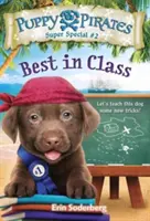 Piráti pre šteňatá Super špeciál č. 2: Najlepší v triede - Puppy Pirates Super Special #2: Best in Class