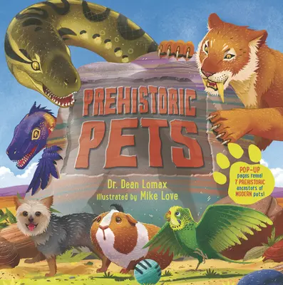 Prehistorické domáce zvieratá - Prehistoric Pets