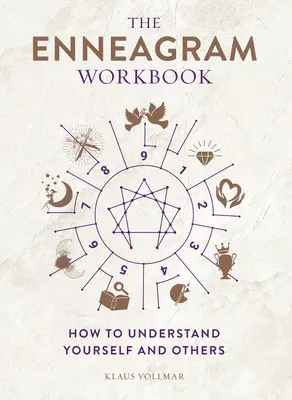 Enneagramový pracovný zošit: Ako porozumieť sebe a druhým - The Enneagram Workbook: How to Understand Yourself and Others
