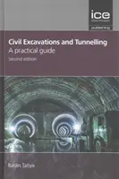 Stavebné výkopy a razenie tunelov - praktická príručka - Civil excavations and tunnelling - a practical guide