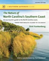 Príroda južného pobrežia Severnej Karolíny: Bariérové ostrovy, pobrežné vody a mokrade - The Nature of North Carolina's Southern Coast: Barrier Islands, Coastal Waters, and Wetlands